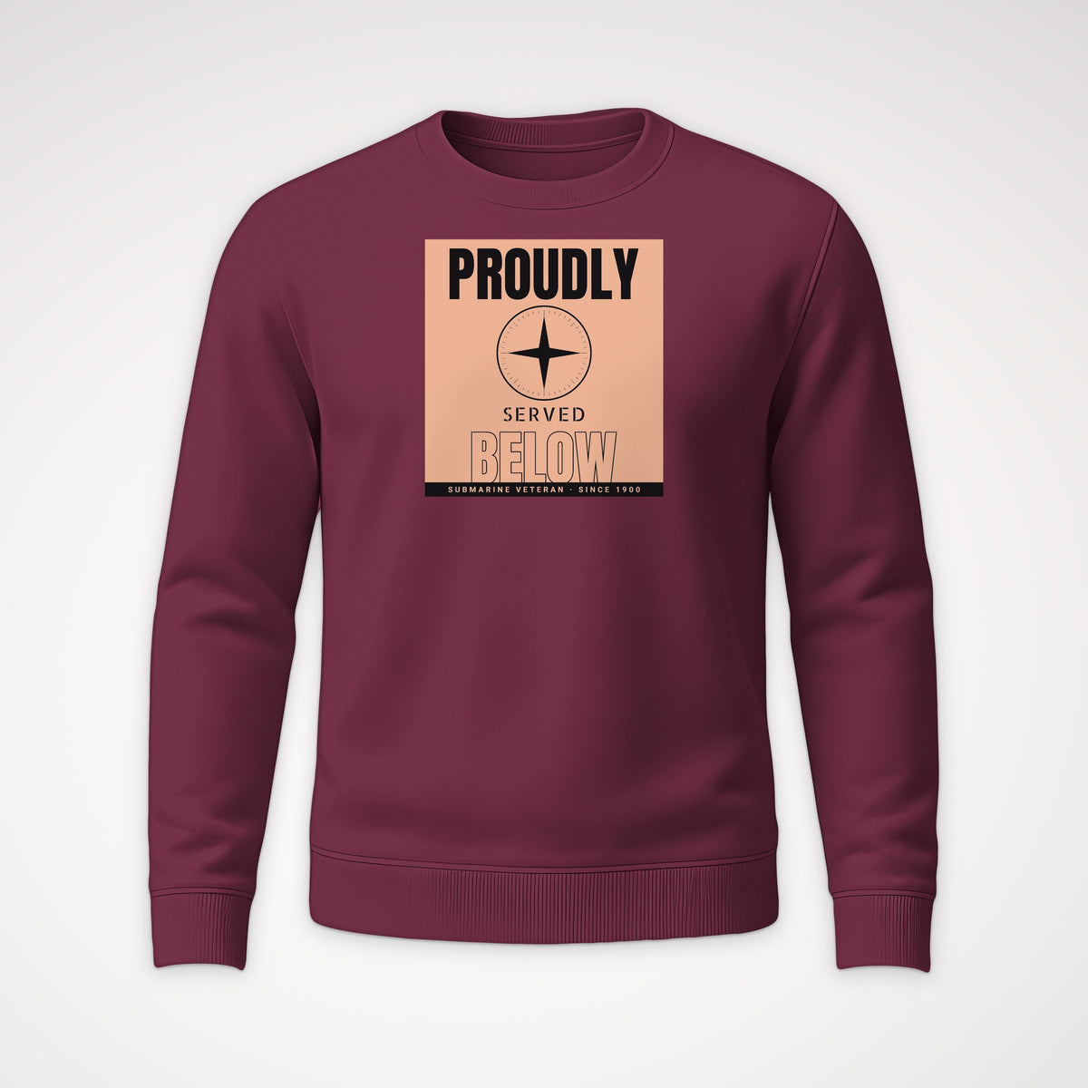 Proudly Served Below Poster Crewneck Sweatshirt in Maroon