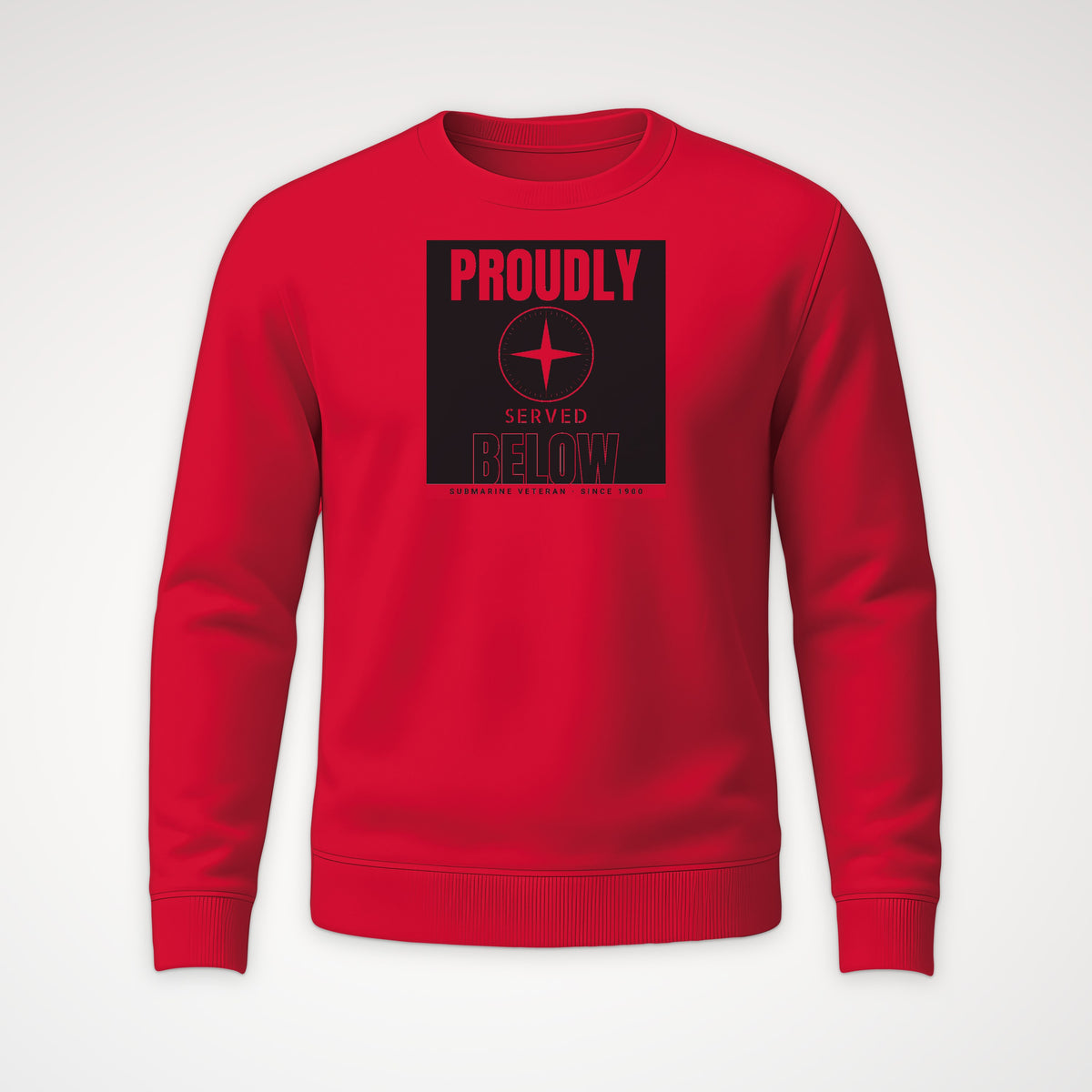 Proudly Served Below Poster Crewneck Sweatshirt in Red