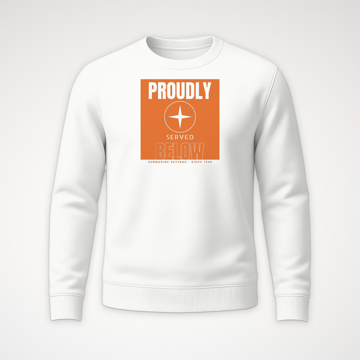 Proudly Served Below Poster Crewneck Sweatshirt in White