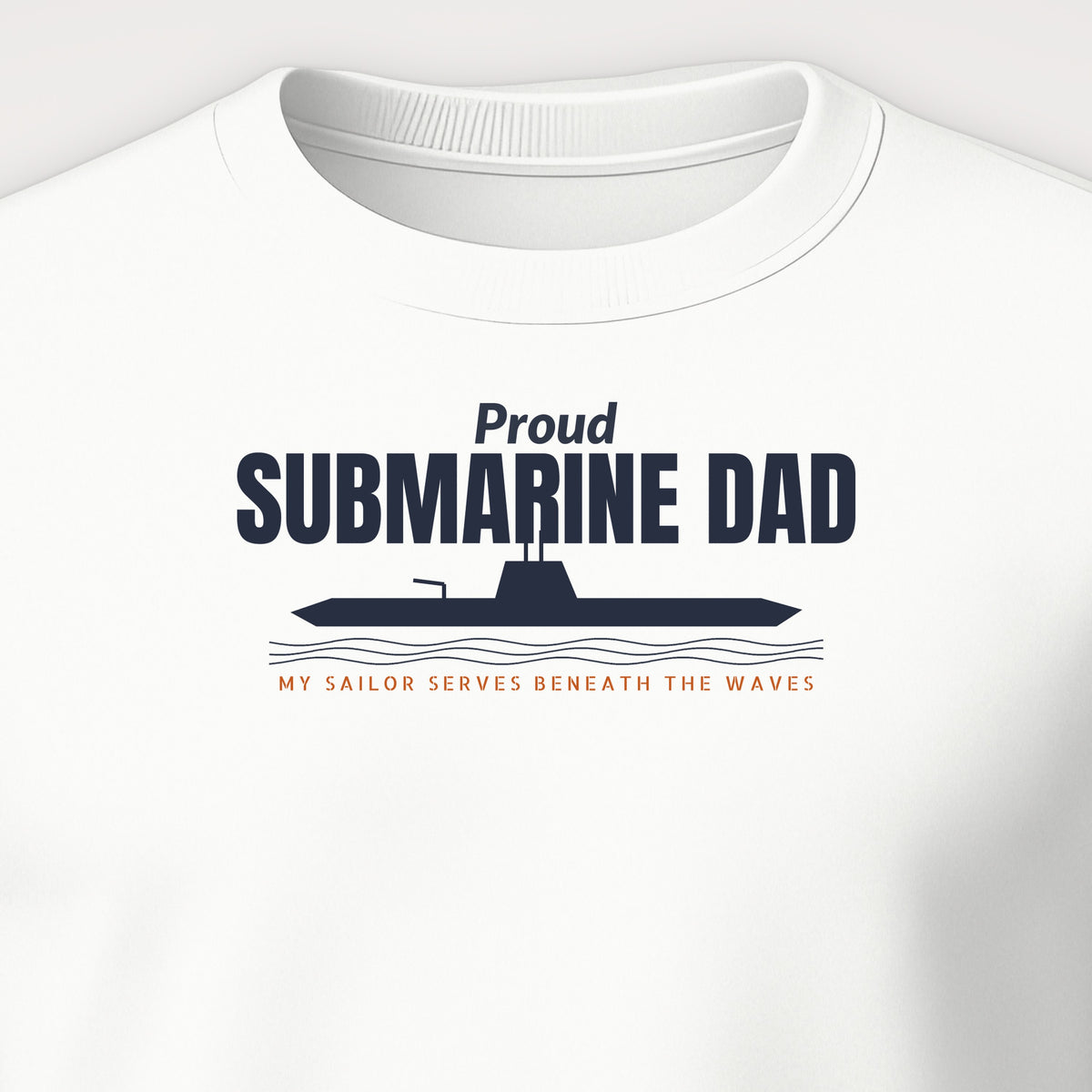 Proud Submarine Dad Crewneck Sweatshirt, front print detail