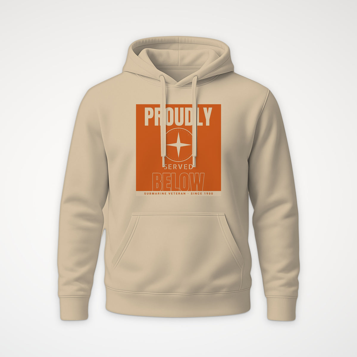 Proudly Served Below Poster Hoodie in Desert Dust
