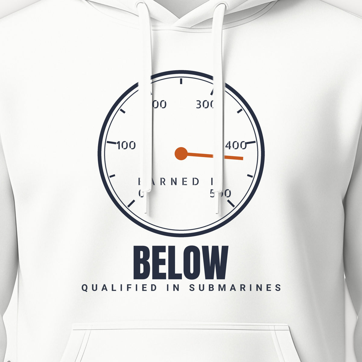 Qualified Below Earned It Hoodie, front print detail
