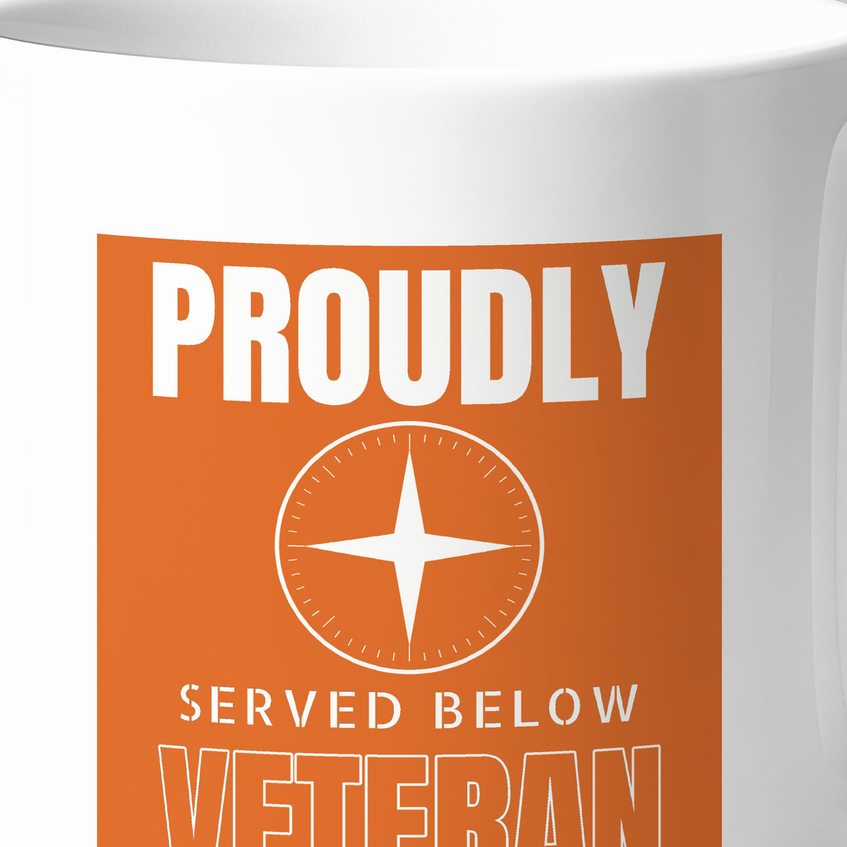 Proudly Served Below Poster Mug
