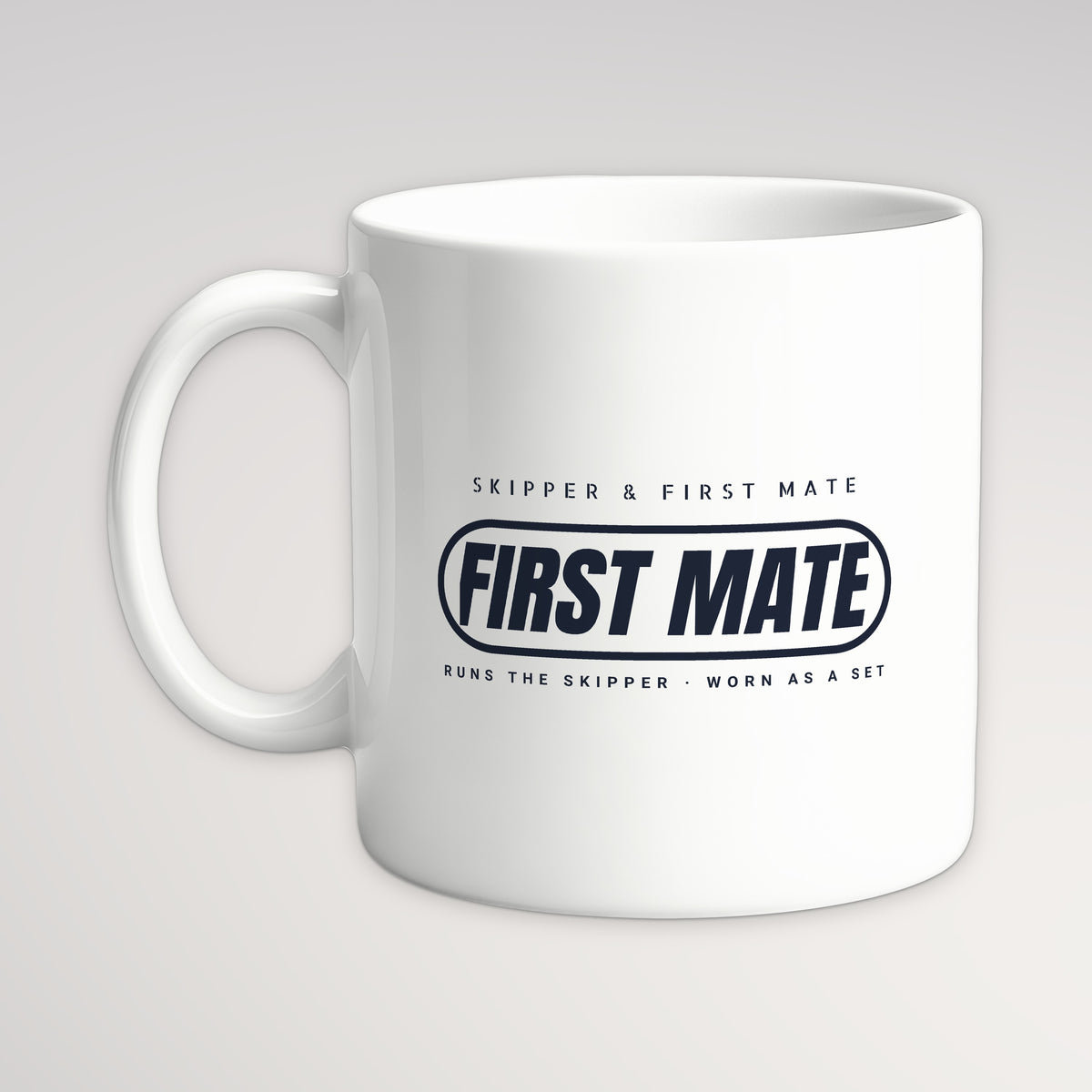 Skipper and First Mate First Mate Mug, white mug, handle left