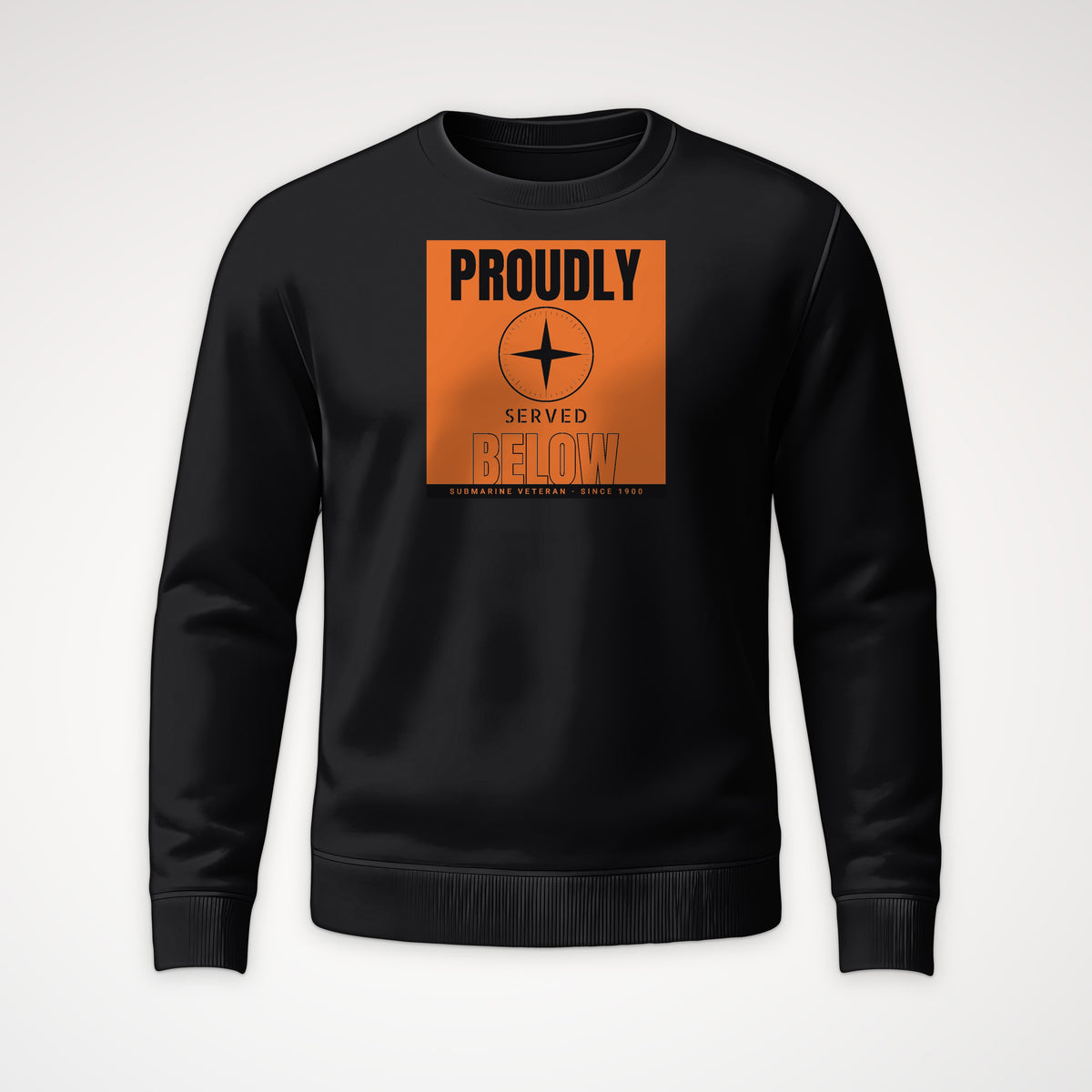 Proudly Served Below Poster Crewneck Sweatshirt in Black
