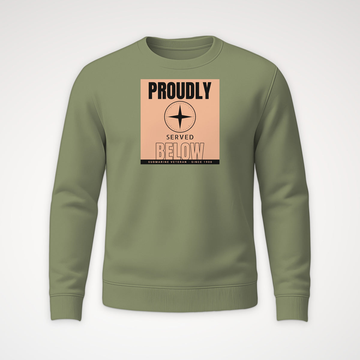 Proudly Served Below Poster Crewneck Sweatshirt in Military Green