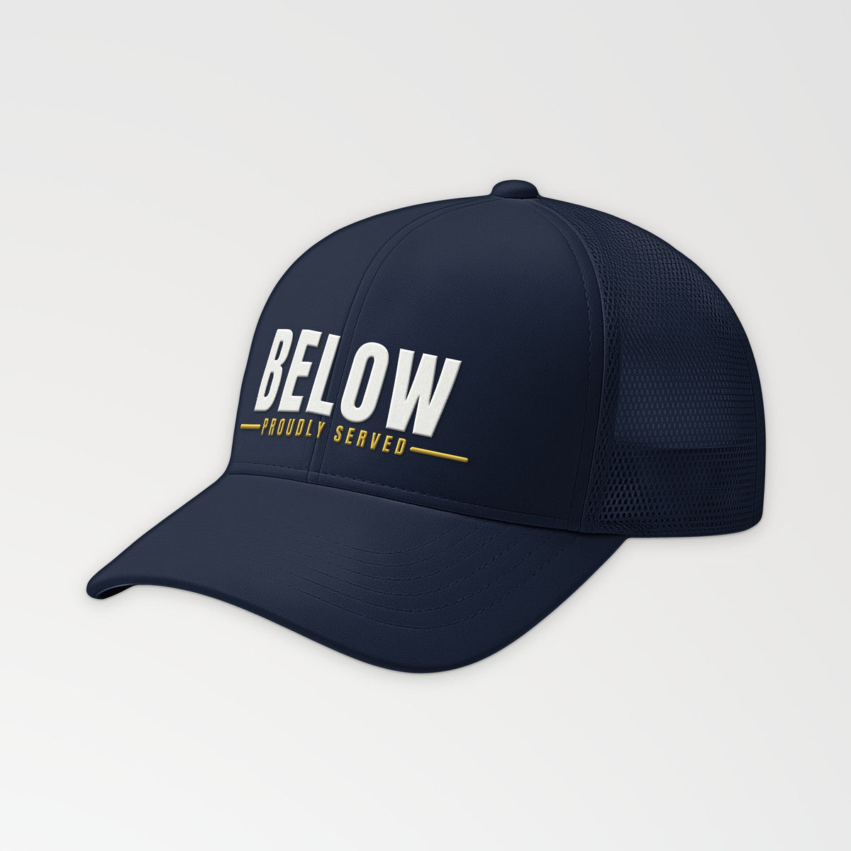 Proudly Served Below Trucker Cap in Navy